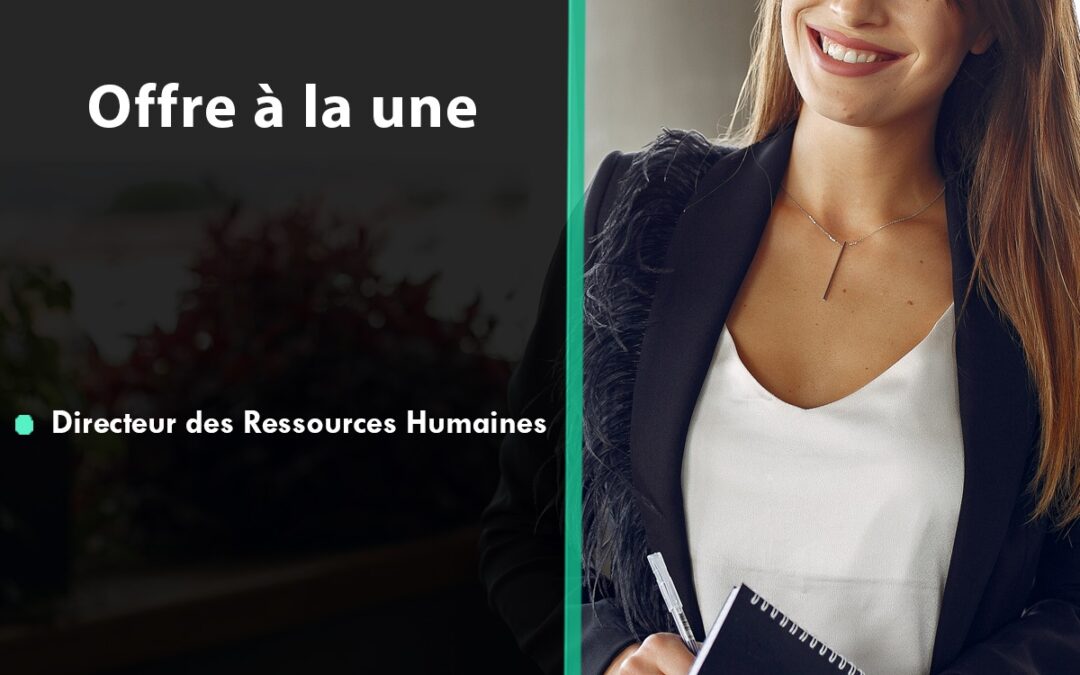 Directeur/ Directrice Des Ressources Humaines